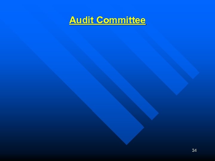 Audit Committee 34 