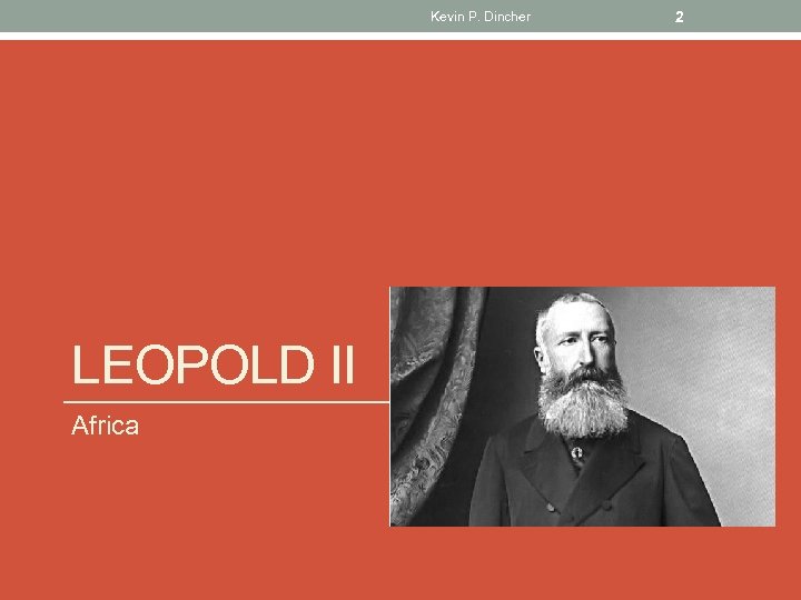 Kevin P. Dincher LEOPOLD II Africa 2 
