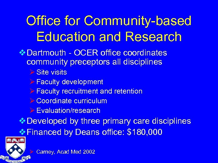 Office for Community-based Education and Research v Dartmouth - OCER office coordinates community preceptors