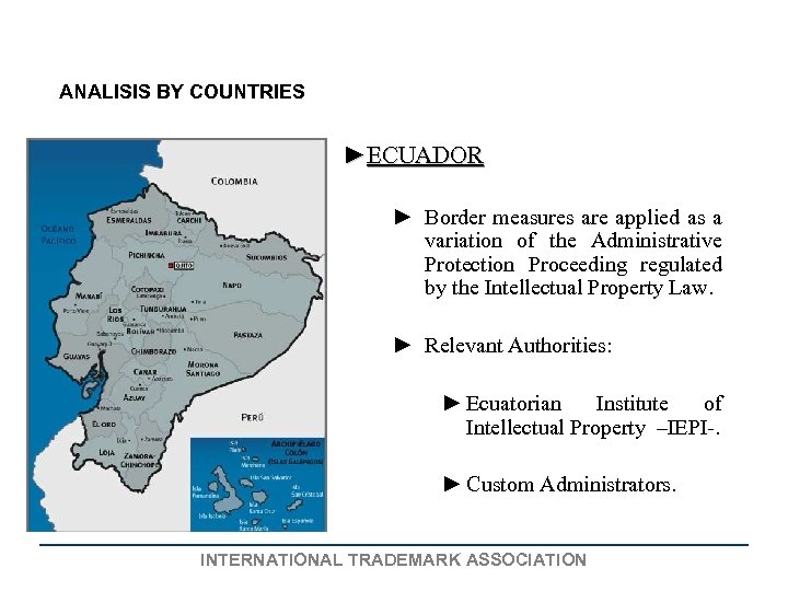 ANALISIS BY COUNTRIES ►ECUADOR ► Border measures are applied as a variation of the
