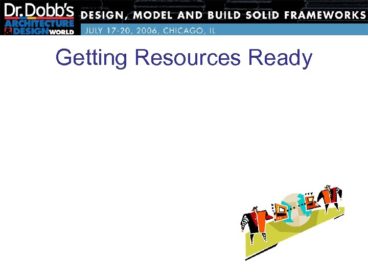 Getting Resources Ready 