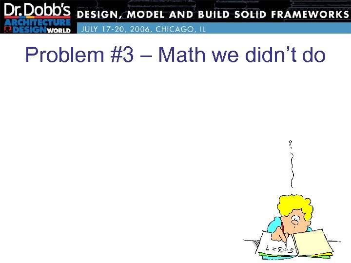 Problem #3 – Math we didn’t do 