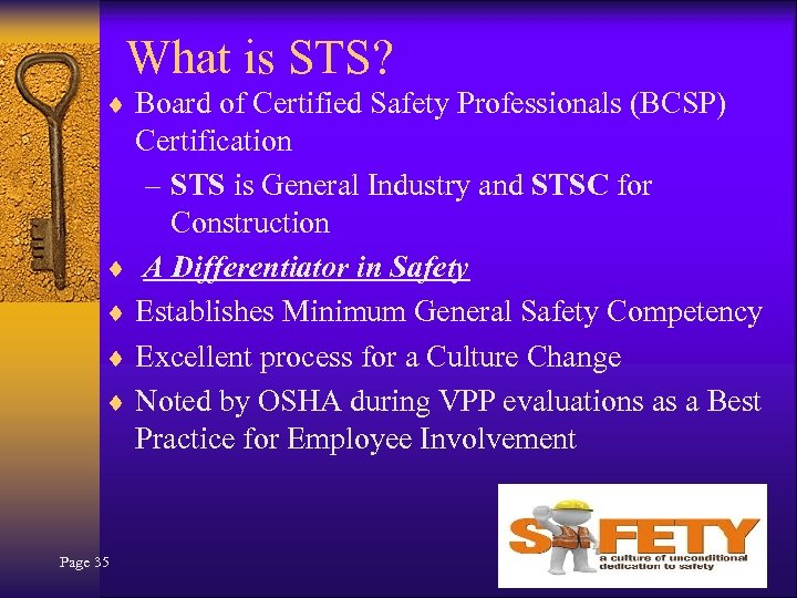 What is STS? ¨ Board of Certified Safety Professionals (BCSP) Certification – STS is