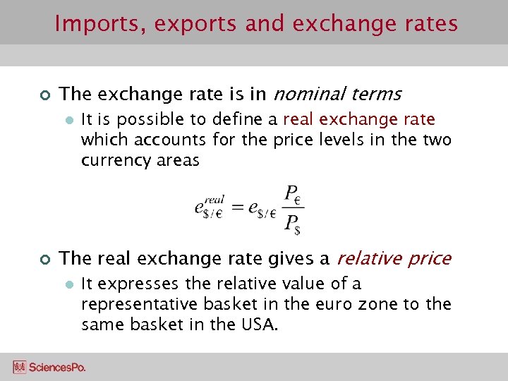 Imports, exports and exchange rates ¢ The exchange rate is in nominal terms l