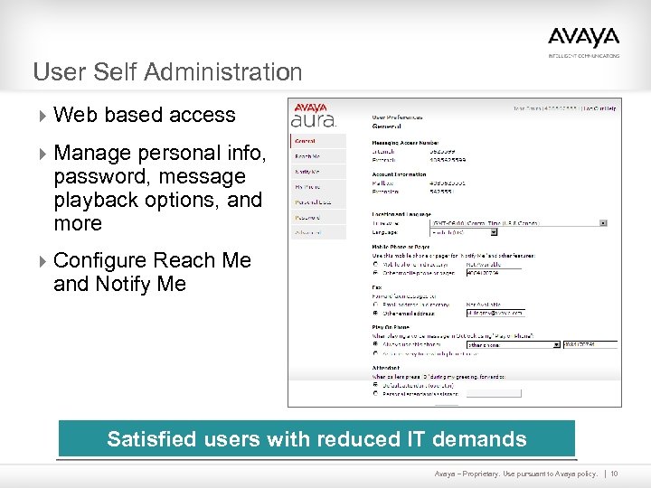 User Self Administration 4 Web based access 4 Manage personal info, password, message playback