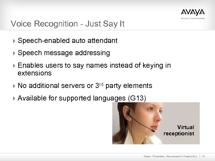 Voice Recognition - Just Say It 4 Speech-enabled auto attendant 4 Speech message addressing