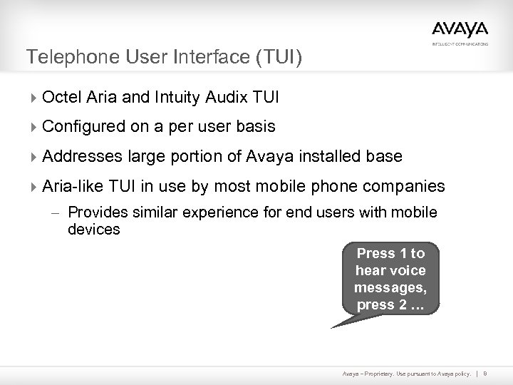 Telephone User Interface (TUI) 4 Octel Aria and Intuity Audix TUI 4 Configured on