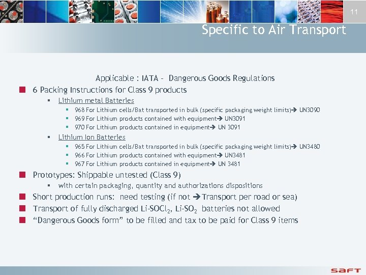 11 Specific to Air Transport Applicable : IATA - Dangerous Goods Regulations ¢ 6