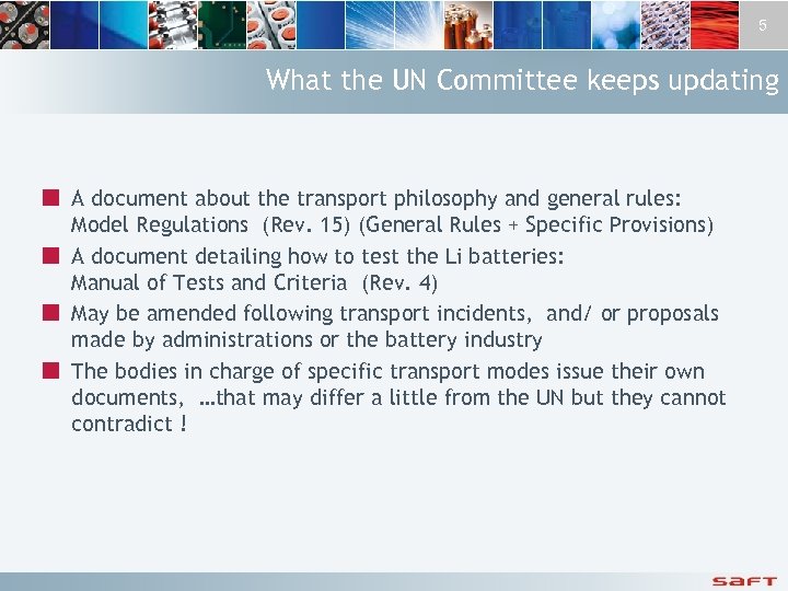 5 What the UN Committee keeps updating ¢ A document about the transport philosophy
