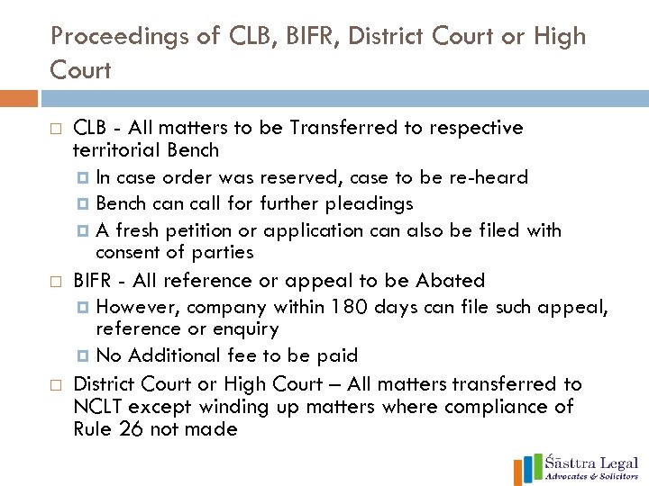 Proceedings of CLB, BIFR, District Court or High Court CLB - All matters to