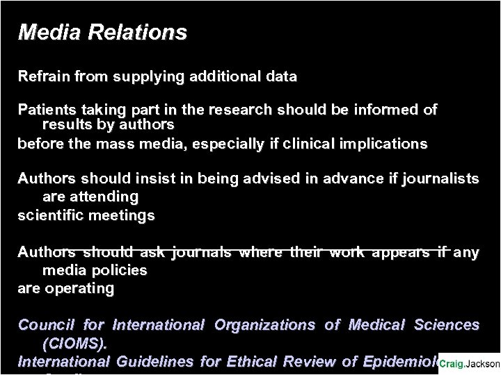Media Relations Refrain from supplying additional data Patients taking part in the research should