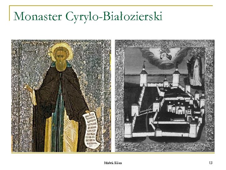 Monaster Cyrylo-Białozierski Małek Eliza 13 