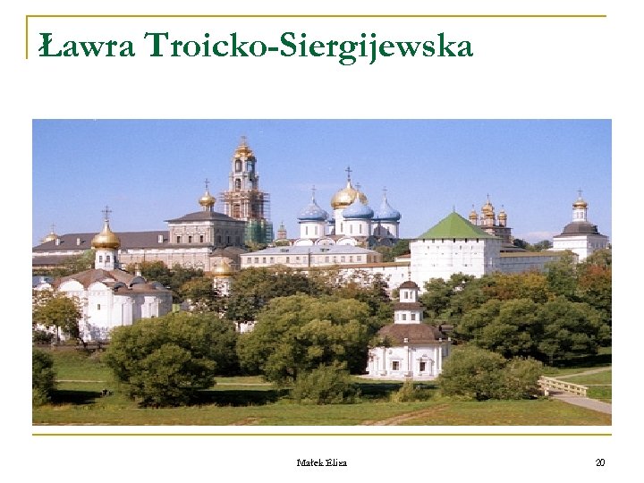 Ławra Troicko-Siergijewska Małek Eliza 20 