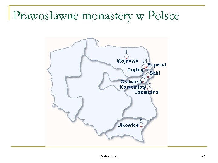 Prawosławne monastery w Polsce Małek Eliza 29 