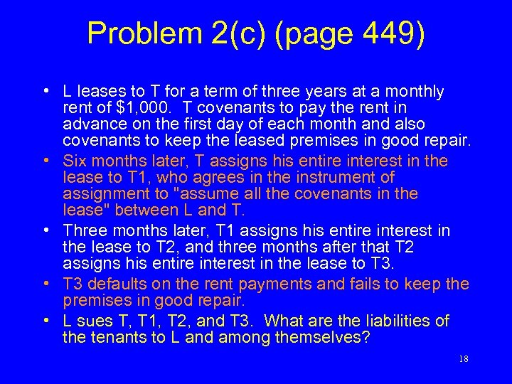 Problem 2(c) (page 449) • L leases to T for a term of three