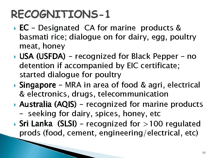 RECOGNITIONS-1 EC - Designated CA for marine products & basmati rice; dialogue on for