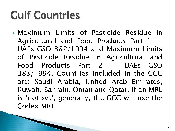 Gulf Countries Maximum Limits of Pesticide Residue in Agricultural and Food Products Part 1