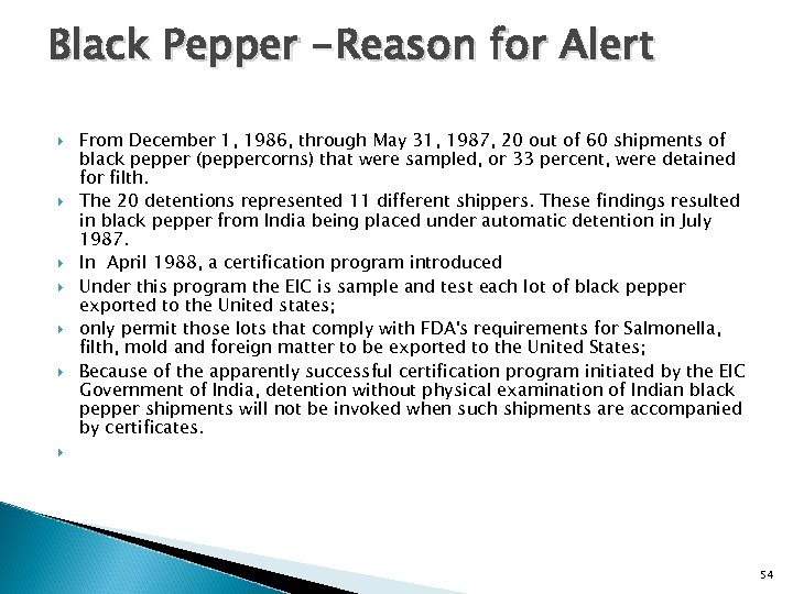 Black Pepper -Reason for Alert From December 1, 1986, through May 31, 1987, 20
