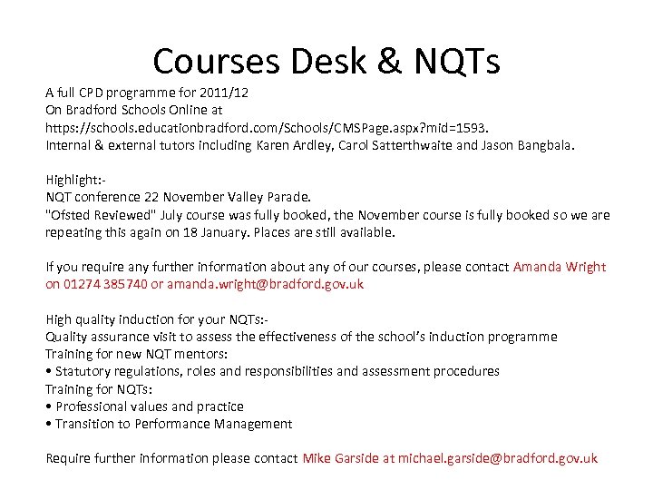 Courses Desk & NQTs A full CPD programme for 2011/12 On Bradford Schools Online