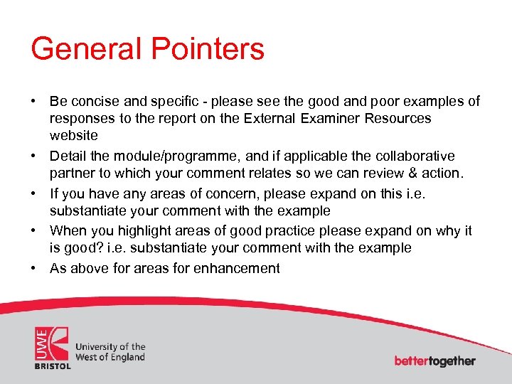 General Pointers • Be concise and specific - please see the good and poor