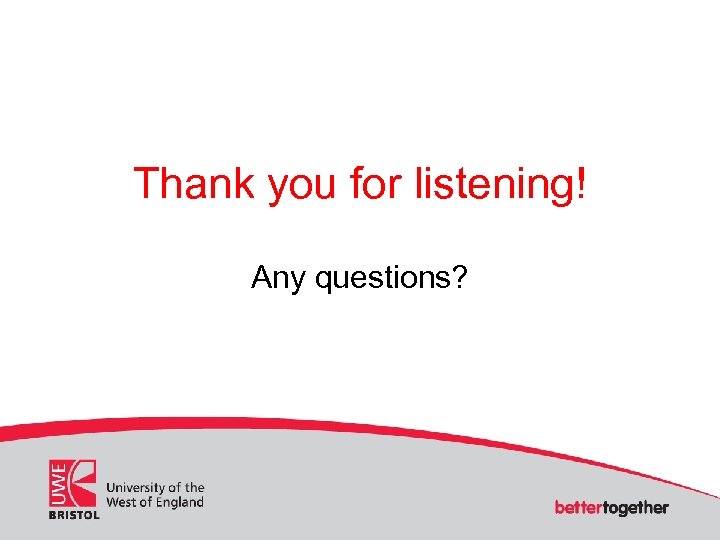 Thank you for listening! Any questions? 
