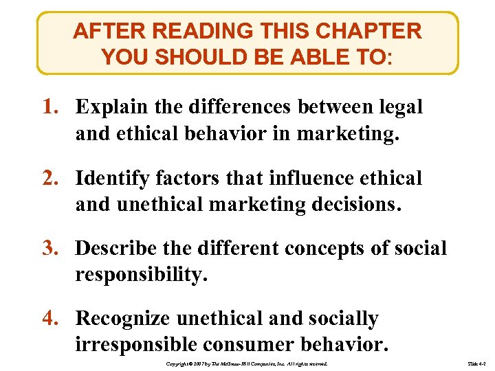 AFTER READING THIS CHAPTER YOU SHOULD BE ABLE TO: 1. Explain the differences between