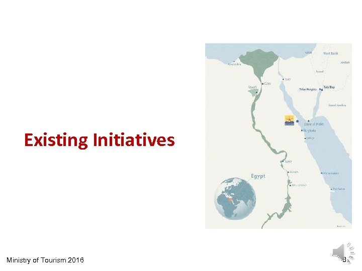 Existing Initiatives Ministry of Tourism 2016 8 