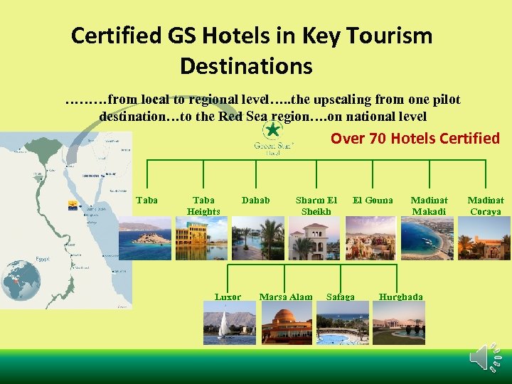 Certified GS Hotels in Key Tourism Destinations ………from local to regional level…. . the