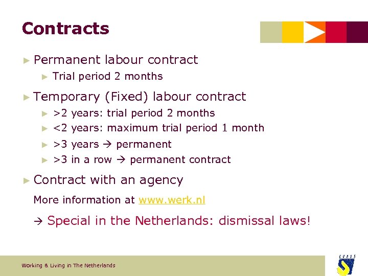 Contracts ► Permanent ► Trial period 2 months ► Temporary ► ► labour contract