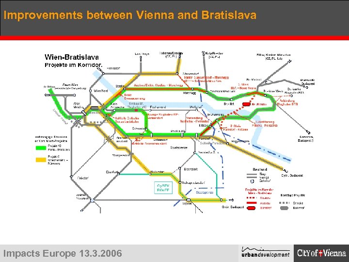 Improvements between Vienna and Bratislava Impacts Europe 13. 3. 2006 
