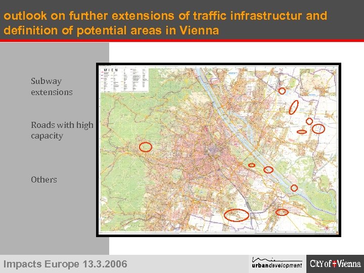 outlook on further extensions of traffic infrastructur and definition of potential areas in Vienna