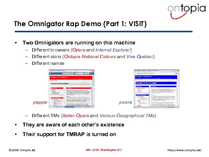 The Omnigator Rap Demo (Part 1: VISIT) • Two Omnigators are running on this