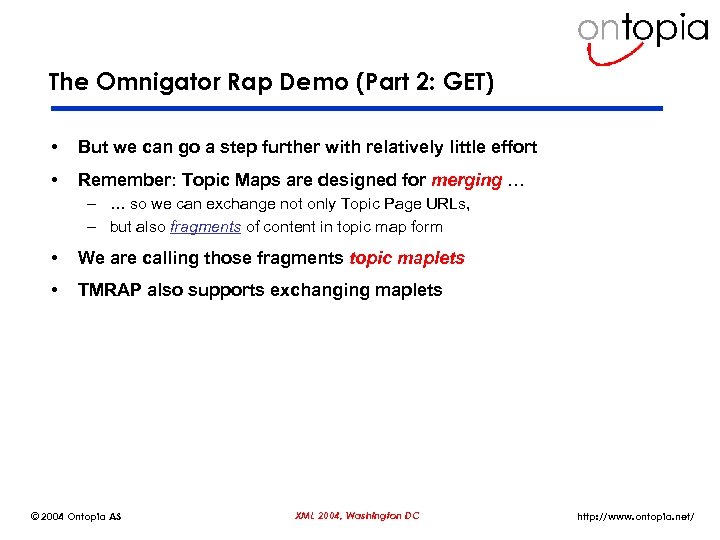 The Omnigator Rap Demo (Part 2: GET) • But we can go a step