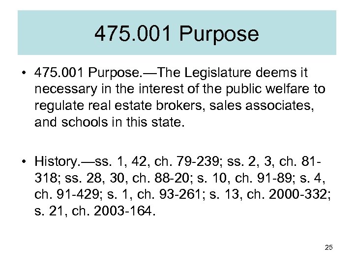 475. 001 Purpose • 475. 001 Purpose. —The Legislature deems it necessary in the