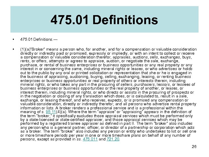 475. 01 Definitions • 475. 01 Definitions. — • (1)(a)“Broker” means a person who,