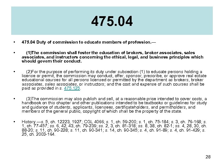 475. 04 • 475. 04 Duty of commission to educate members of profession. —