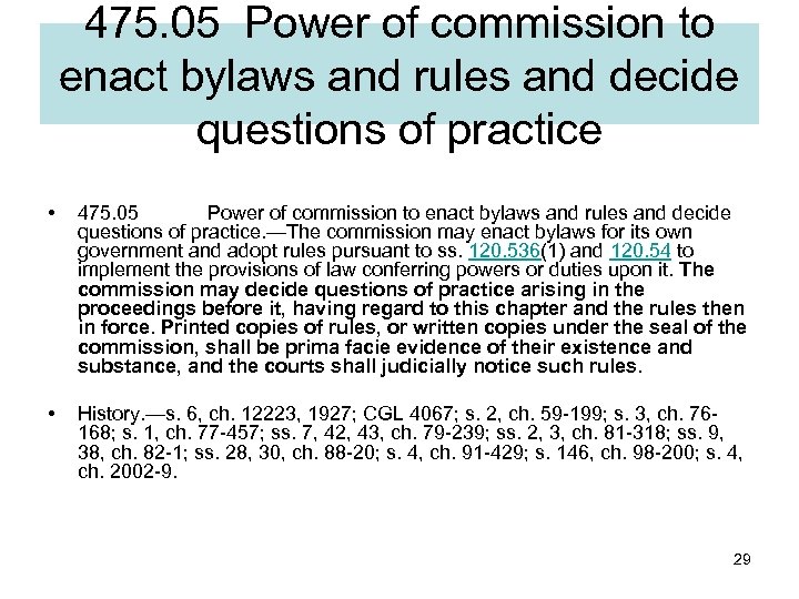 475. 05 Power of commission to enact bylaws and rules and decide questions of