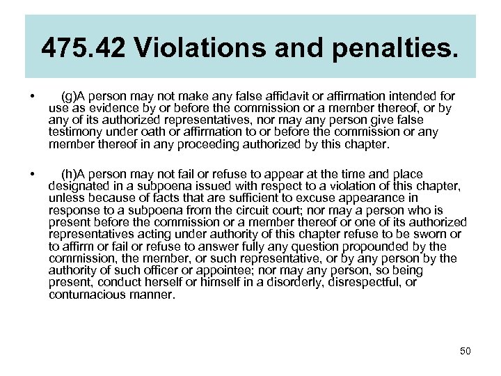 475. 42 Violations and penalties. •  (g)A person may not make any false affidavit