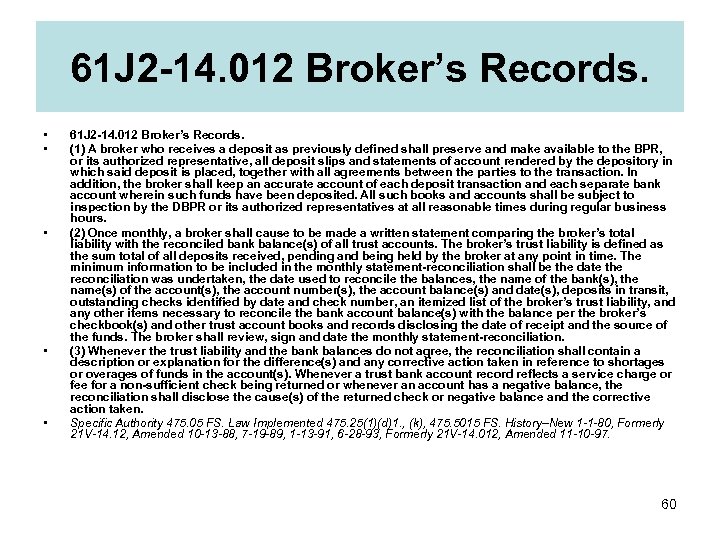 61 J 2 -14. 012 Broker’s Records. • • • 61 J 2 -14.