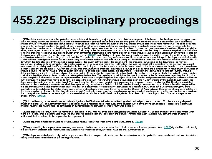 455. 225 Disciplinary proceedings •  (4)The determination as to whether probable cause exists shall