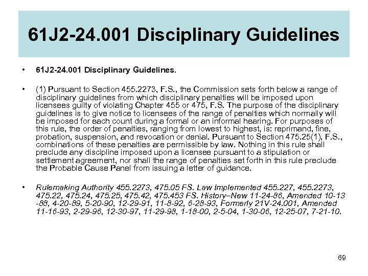 61 J 2 -24. 001 Disciplinary Guidelines • 61 J 2 -24. 001 Disciplinary