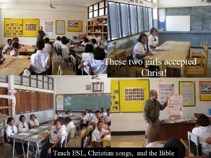 These two girls accepted Christ! Teach ESL, Christian songs, and the Bible 