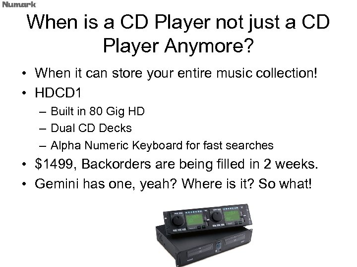 When is a CD Player not just a CD Player Anymore? • When it