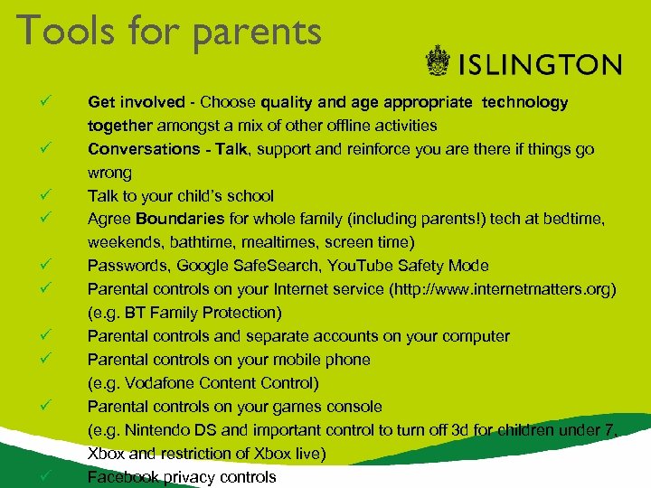 Tools for parents ü ü ü ü ü Get involved - Choose quality and