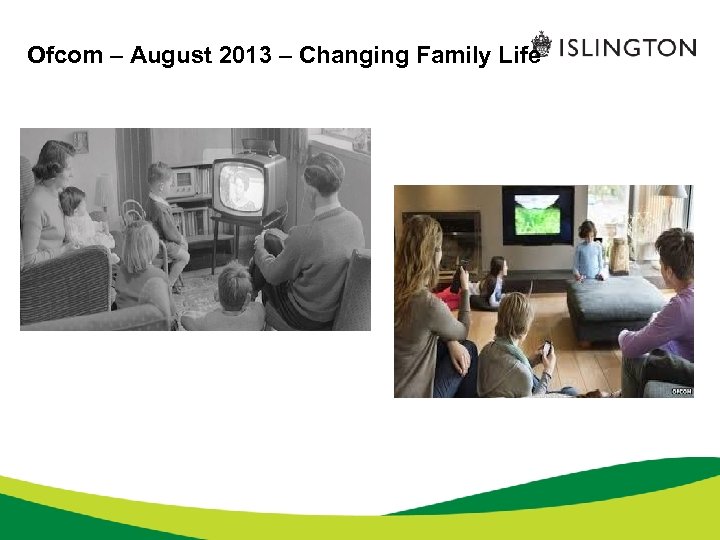 Ofcom – August 2013 – Changing Family Life 
