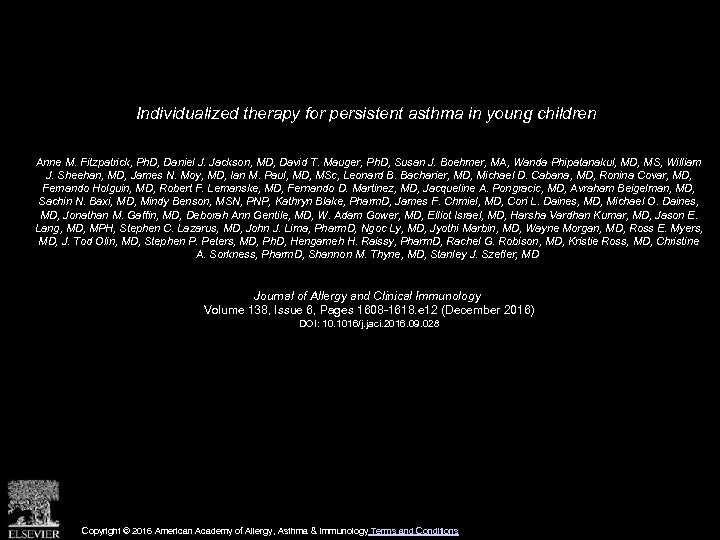 Individualized therapy for persistent asthma in young children Anne M. Fitzpatrick, Ph. D, Daniel