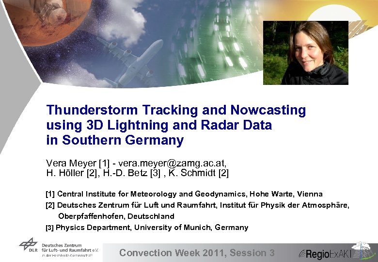 Thunderstorm Tracking and Nowcasting using 3 D Lightning and Radar Data in Southern Germany