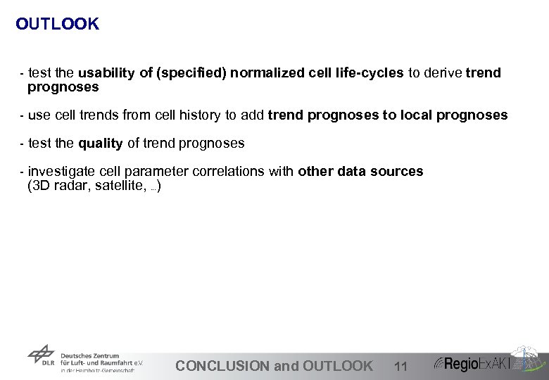 OUTLOOK - test the usability of (specified) normalized cell life-cycles to derive trend prognoses
