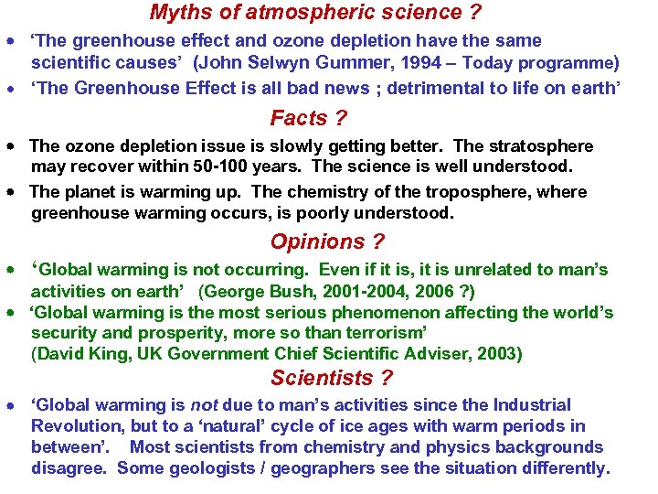 Myths of atmospheric science ? ‘The greenhouse effect and ozone depletion have the same