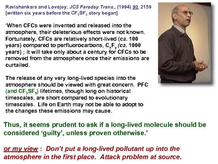 Ravishankara and Lovejoy, JCS Faraday Trans. , (1994) 90, 2159 [written six years before